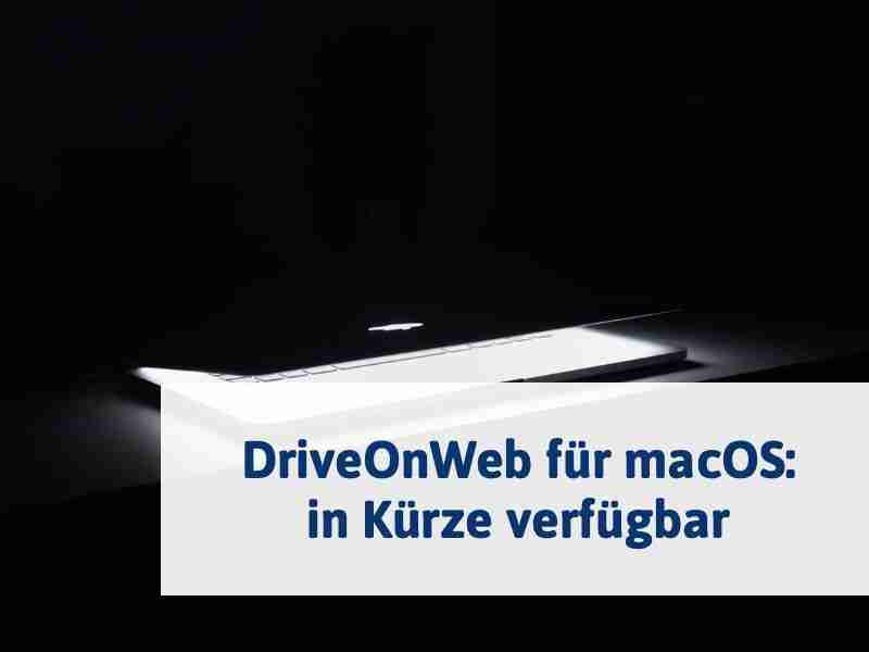Coming soon: DriveOnWeb-App für macOS
